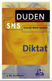 Duden Schnell-Merk-System - Diktat 5. bis 10. Klasse