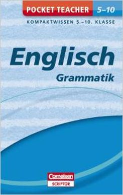 Pocket Teacher Englisch Grammatik: Kompaktwissen 5.-10. Klasse