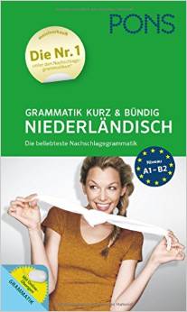 PONS Grammatik kurz und bündig Niederländisch: Die beliebteste Nachschlagegrammatik