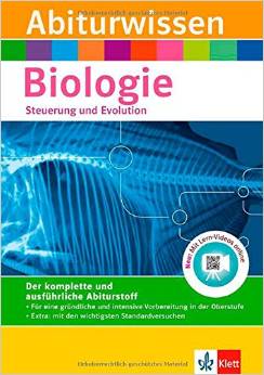 Abiturwissen Biologie: Steuerung und Evolution