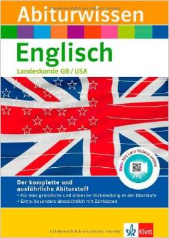 Abiturwissen Englisch, Landeskunde Great Britain /United States of America: mit Lern-Videos online
