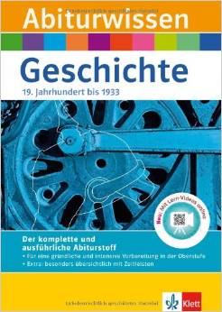 Abiturwissen Geschichte: 19. Jahrhundert bis 1933