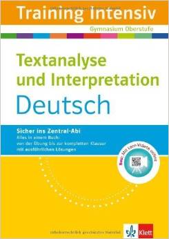 Training Intensiv Textanalyse und Interpretation Deutsch: für Oberstufe und Abitur, mit Lern-Videos online