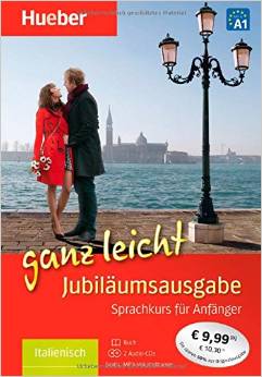 Italienisch ganz leicht Jubiläumsausgabe: Übungsbuch + 2 Audio-CDs