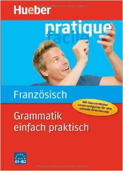 Grammatik einfach praktisch - Französisch