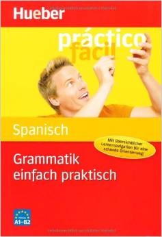 Grammatik einfach praktisch - Spanisch