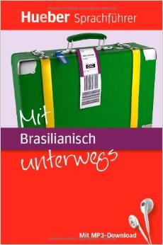 Mit Brasilianisch unterwegs: Buch mit MP3-Download