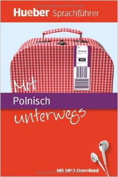 Mit Polnisch unterwegs: Buch mit MP3-Download