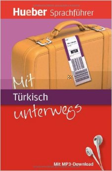 Mit Türkisch unterwegs: Buch mit MP3-Download