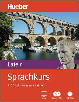 Sprachkurs Latein: In 20 Lektionen zum Latinum