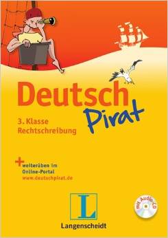 Deutschpirat 3. Klasse Rechtschreibung - Buch mit Lösungsheft und Audio-CD