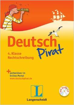 Deutschpirat 4. Klasse Rechtschreibung - Buch mit Lösungsheft und Audio-CD