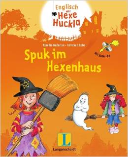 Spuk im Hexenhaus - Buch mit Audio-CD: Neue englische Abenteuer mit Huckla und Witchy