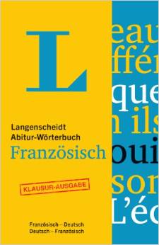 Langenscheidt Abitur-Wörterbuch Französisch - Buch mit Online-Anbindung: Ideal für Klausuren, Französisch-Deutsch / Deutsch-Französisch