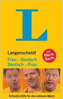 Langenscheidt Frau-Deutsch/Deutsch-Frau: Schnelle Hilfe für den ratlosen Mann