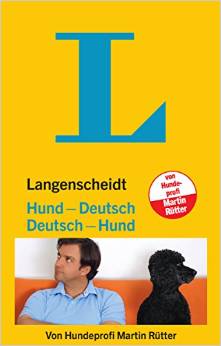 Langenscheidt Hund - Deutsch/Deutsch - Hund: Vom Hundeliebhaber zum Hundeversteher