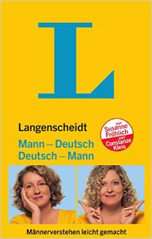 Langenscheidt Mann-Deutsch / Deutsch-Mann: Männerverstehen leicht gemacht