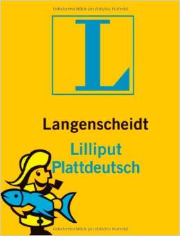 Langenscheidt Lilliput Plattdeutsch: Plattdeutsch-Hochdeutsch/Hochdeutsch-Plattdeutsch