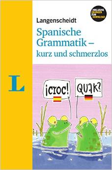 Langenscheidt Spanische Grammatik - kurz und schmerzlos - Buch mit Download