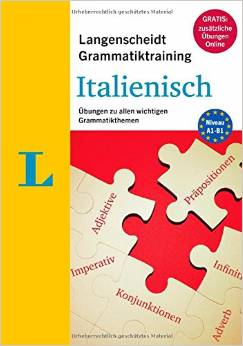Langenscheidt Grammatiktraining Italienisch - Buch mit Online-Übungen: Übungen zu allen wichtigen Grammatikthemen