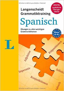 Langenscheidt Grammatiktraining Spanisch - Buch mit Online-Übungen: Übungen zu allen wichtigen Grammatikthemen