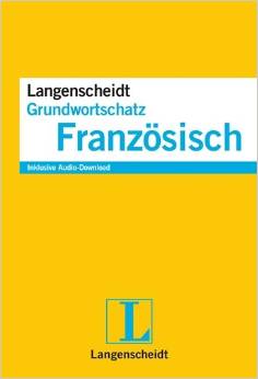 Langenscheidt Grundwortschatz Französisch - Buch mit Audio-Download