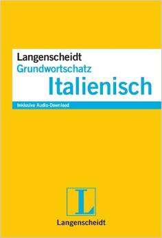 Langenscheidt Grundwortschatz Italienisch - Buch mit Audio-Download