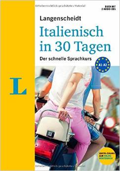 Langenscheidt Italienisch in 30 Tagen - Set mit Buch, 2 Audio-CDs und Gratis-Zugang zum Online-Wörterbuch: Der schnelle Sprachkurs
