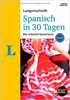 Langenscheidt Spanisch in 30 Tagen - Set mit Buch, 2 Audio-CDs und Gratis-Zugang zum Online-Wörterbuch: Der schnelle Sprachkurs