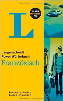 Langenscheidt Power Wörterbuch Französisch - Buch und App: Französisch-Deutsch/Deutsch-Französisch