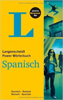 Langenscheidt Power Wörterbuch Spanisch - Buch und App: Spanisch-Deutsch/Deutsch-Spanisch