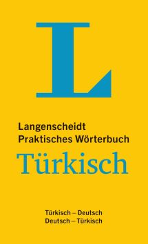 Langenscheidt Praktisches Wörterbuch Türkisch: Türkisch-Deutsch/Deutsch-Türkisch