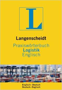 Langenscheidt Praxiswörterbuch Logistik Englisch