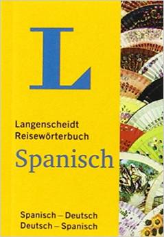 Langenscheidt Reisewörterbuch Spanisch: Spanisch-Deutsch/Deutsch-Spanisch