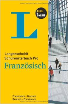 Langenscheidt Schulwörterbuch Pro Französisch - Buch mit Online-Anbindung: Französisch-Deutsch/Deutsch-Französisch
