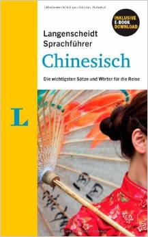 Langenscheidt Sprachführer Chinesisch - Buch inklusive eBook-Download: Die wichtigsten Sätze und Wörter für die Reise