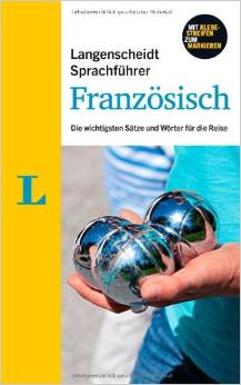 Langenscheidt Sprachführer Französisch - Buch inklusive eBook-Download: Die wichtigsten Sätze und Wörter für die Reise