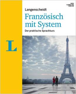 Langenscheidt Französisch mit System - Set mit Buch, 4 Audio-CDs und 1 MP3-CD: Der praktische Sprachkurs