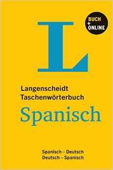 Langenscheidt Taschenwörterbuch Spanisch - Buch mit Online-Anbindung: Buch mit Online-Anbindung, Spanisch-Deutsch/Deutsch-Spanisch