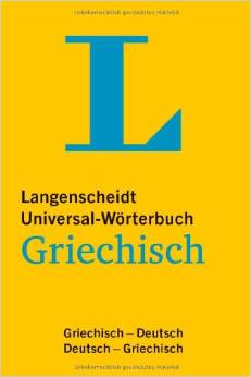 Langenscheidt Universal-Wörterbuch Griechisch: Griechisch-Deutsch/Deutsch-Griechisch