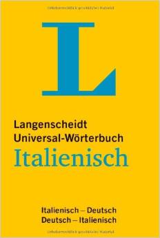 Langenscheidt Universal-Wörterbuch Italienisch: Italienisch-Deutsch/Deutsch-Italienisch