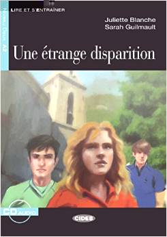 Une étrange disparition - Buch mit Audio-CD