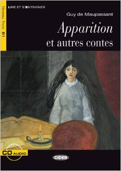 Apparition et autres contes - Buch mit Audio-CD: Französisch
