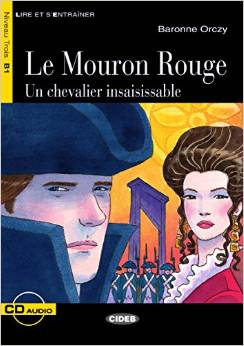 Le Mouron Rouge - Buch mit Audio-CD: Un chevalier insaisissable