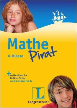 Mathepirat 6. Klasse - Buch mit Lösungsheft