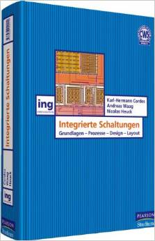 Integrierte Schaltungen: Grundlagen - Prozesse - Design