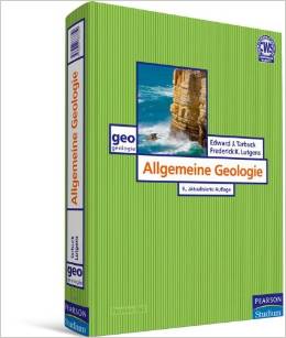 Allgemeine Geologie - Dynamik und Geschichte der Erde im Überblick