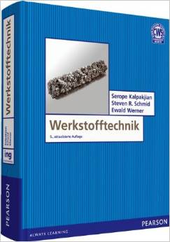 Werkstofftechnik: Herstellung Verarbeitung Fertigung