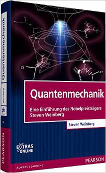 Quantenmechanik: Eine Einführung des Nobelpreisträgers Steven Weinberg