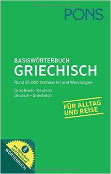 PONS Basiswörterbuch Griechisch: Griechisch - Deutsch / Deutsch - Griechisch. Mit Online-Wörterbuch.: Mit Online-Wörterbuch. Griechisch-Deutsch / Deutsch-Griechisch